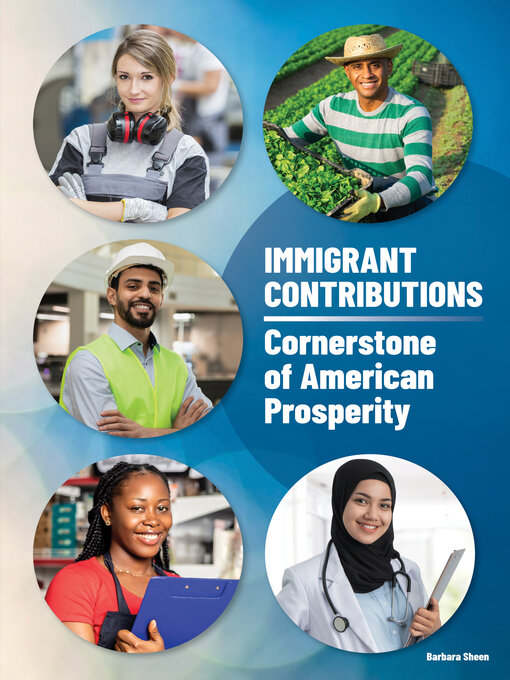 Title details for Immigrant Contributions by Barbara Sheen - Available